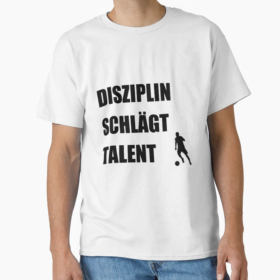 Discipline Beats Talent T-Shirt - Streetwear Style for Adults - T-Shirt, Sweatshirt, Hoodie