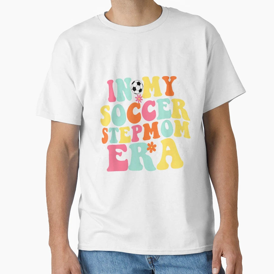 My Soccer Stepmom Era Game Day Groovy T-Shirt - Aesthetic Graphic Men Women - T-Shirt, Sweatshirt, Hoodie