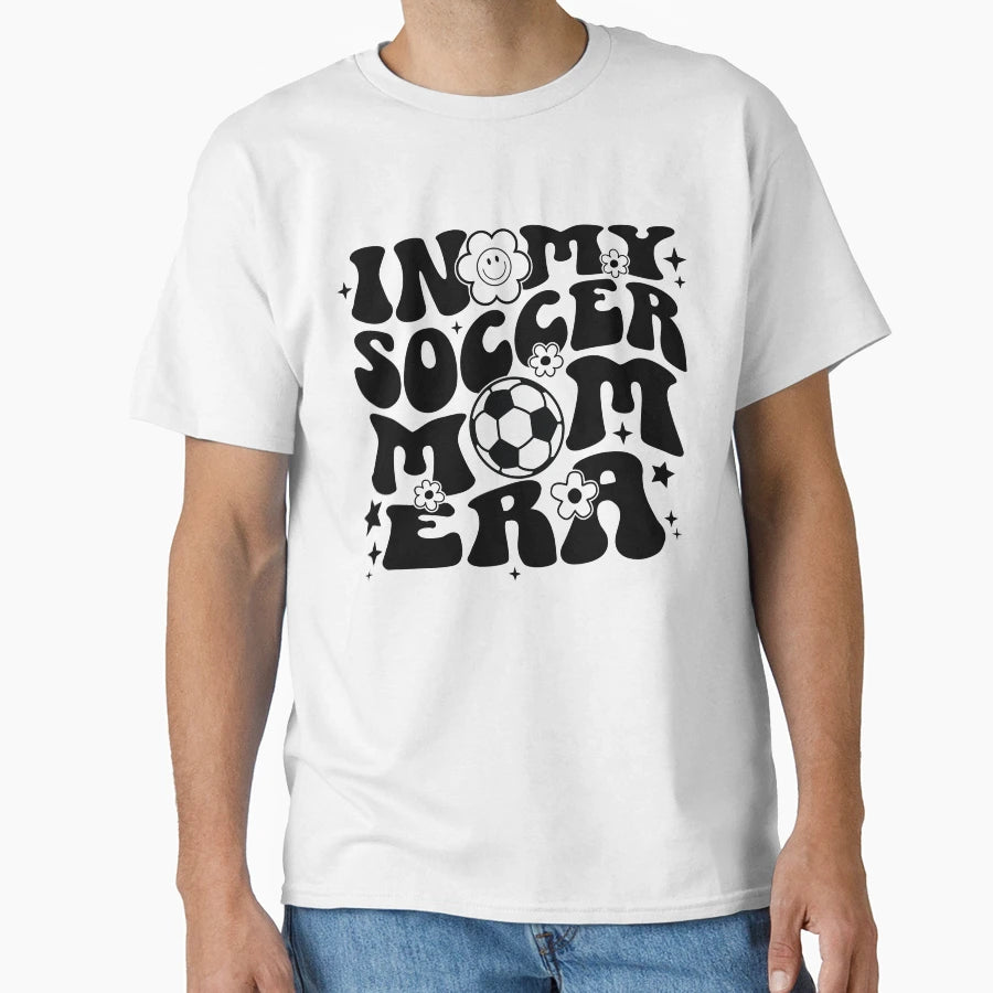 My Soccer Mom Era Groovy Sports Parent T-Shirt - Graphic Print for Adults - T-Shirt, Sweatshirt, Hoodie
