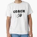 Coach Gift T-Shirt - Unique Graphic Unisex - T-Shirt, Sweatshirt, Hoodie
