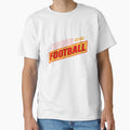 Bring Football T-Shirt - Custom Art Print Unisex - T-Shirt, Sweatshirt, Hoodie