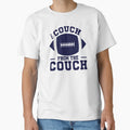 I Coach From Couch Funny Football Coach T-Shirt - Trendy Graphic Unisex - T-Shirt, Sweatshirt, Hoodie