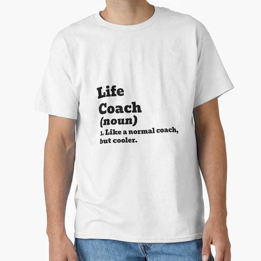 Life Coach Like Normal But Cooler T-Shirt - Minimalist Print Men Women - T-Shirt, Sweatshirt, Hoodie