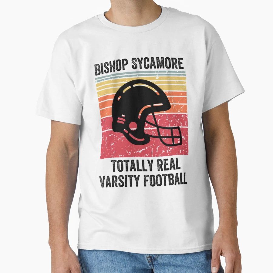 Bishop Sycamore Totally Real Varsity T-Shirt - Trendy Graphic Unisex - T-Shirt, Sweatshirt, Hoodie