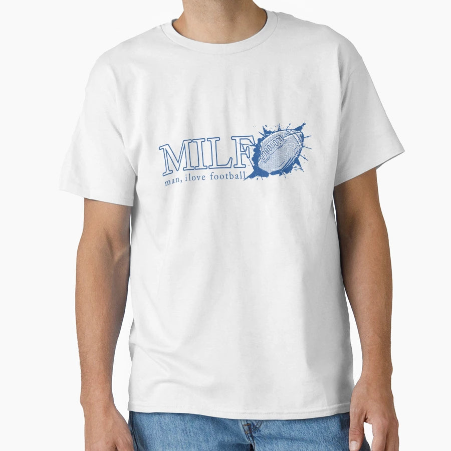 I Love Football Milf Funny Football T-Shirt - Trendy Graphic for Adults - T-Shirt, Sweatshirt, Hoodie