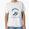 Football Play Like Youre 1St Train T-Shirt - Aesthetic Graphic Men Women - T-Shirt, Sweatshirt, Hoodie