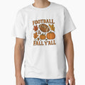 Football Fall Yall T-Shirt - Aesthetic Graphic Unisex - T-Shirt, Sweatshirt, Hoodie
