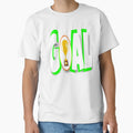 Goal T-Shirt - Fun Novelty Design Men Women - T-Shirt, Sweatshirt, Hoodie