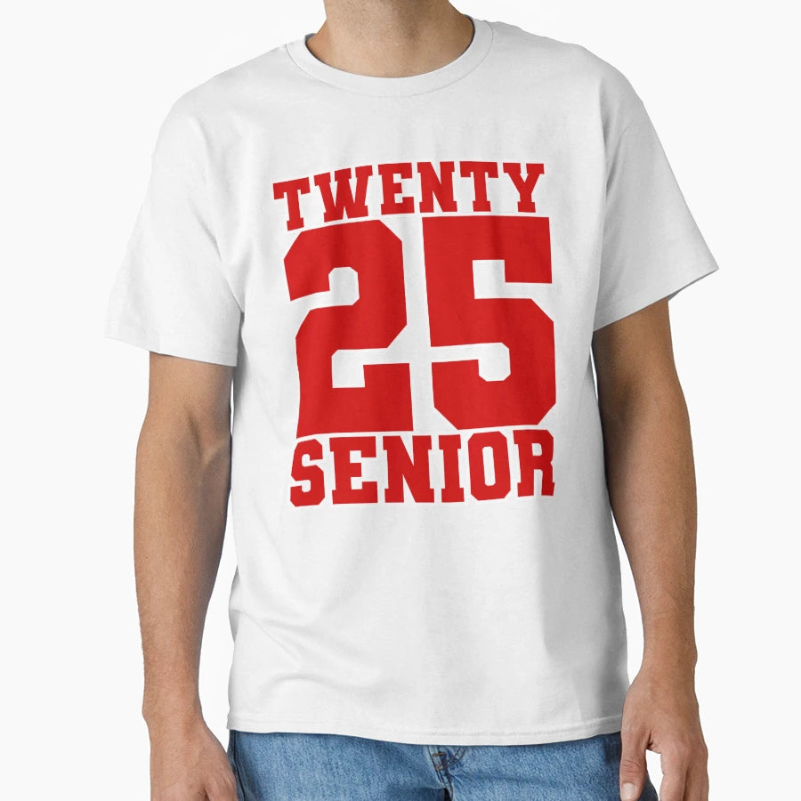 2025 Senior T-Shirt - Graphic Print Unisex - T-Shirt, Sweatshirt, Hoodie