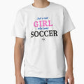 Just Who Loves Soccer T-Shirt - Trendy Graphic Men Women - T-Shirt, Sweatshirt, Hoodie