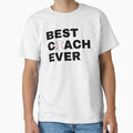 Best Coach Ever Baseball Black T-Shirt - Graphic Print Unisex - T-Shirt, Sweatshirt, Hoodie