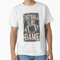 Football Is My Game T-Shirt - Trendy Graphic for Adults - T-Shirt, Sweatshirt, Hoodie