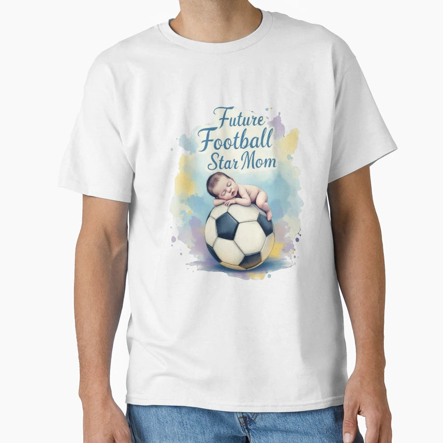 Future Football Star Mom Soccer Mom Gift T-Shirt - Minimalist Print Unisex - T-Shirt, Sweatshirt, Hoodie