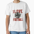 I Love Football T-Shirt - Minimalist Print Unisex - T-Shirt, Sweatshirt, Hoodie
