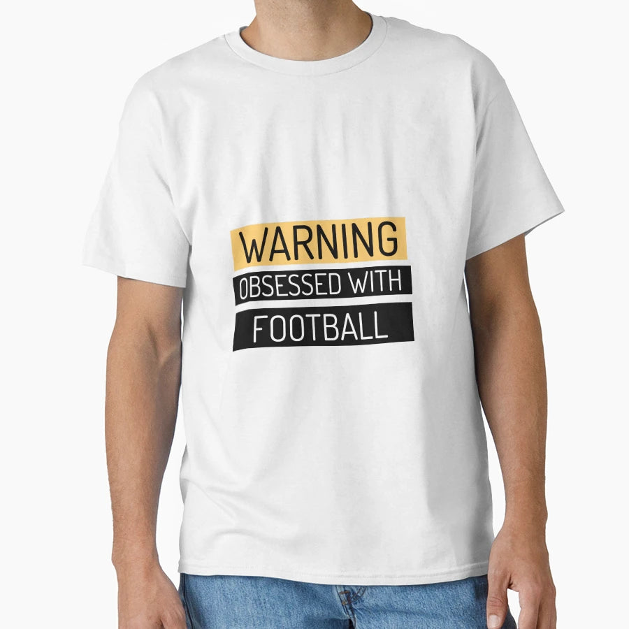 Warning Obsessed Football T-Shirt - Aesthetic Graphic Unisex - T-Shirt, Sweatshirt, Hoodie