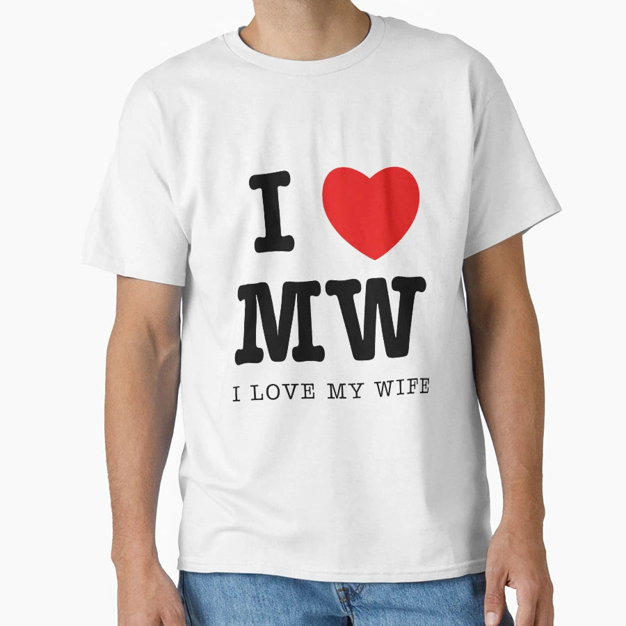 I Love My Wife T-Shirt - Casual Everyday Wear for Adults - T-Shirt, Sweatshirt, Hoodie