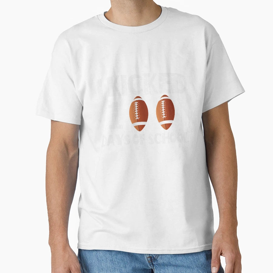 I Kicked 100 Days School T-Shirt - Unique Graphic Unisex - T-Shirt, Sweatshirt, Hoodie