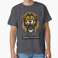 Born to Lead Fierce Lion Motivation Art by Ashish66K - Adult & Kids T-Shirts, Sweatshirts & Hoodies apparel design preview 1