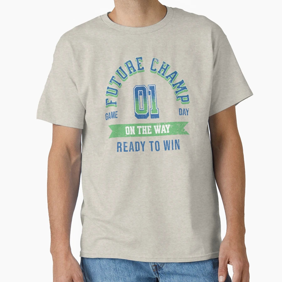 Future Champ Way Unique T-Shirt - Novelty Apparel Men Women - T-Shirt, Sweatshirt, Hoodie