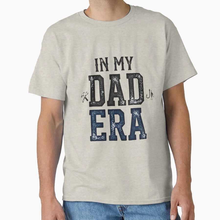 My Dad Era Distressed Typography T-Shirt - Aesthetic Graphic Men Women - T-Shirt, Sweatshirt, Hoodie