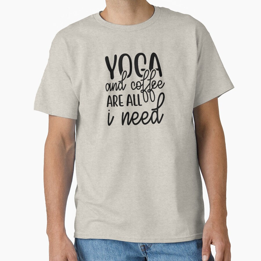 Yoga Quote and Coffee Are All I Need Motivational - Adult & Kids T-Shirts, Sweatshirts & Hoodies apparel design preview 1