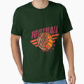 Football Fan Great T-Shirt - Casual Everyday Wear Men Women - T-Shirt, Sweatshirt, Hoodie