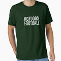 Hotdogs And Football Aa0177A T-Shirt - Streetwear Style Unisex - T-Shirt, Sweatshirt, Hoodie