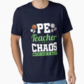 Pe Teacher Chaos Coordinator Physical T-Shirt - Novelty Apparel for Adults - T-Shirt, Sweatshirt, Hoodie
