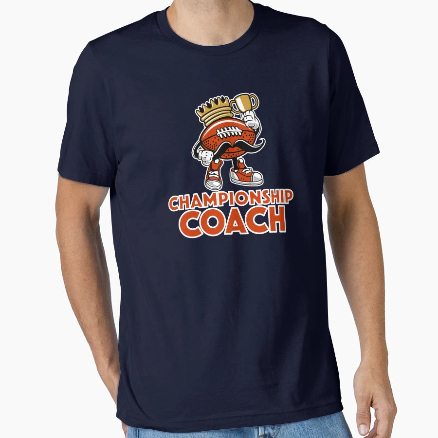 American Football Championship Coach T-Shirt - Fun Novelty Design Unisex - T-Shirt, Sweatshirt, Hoodie