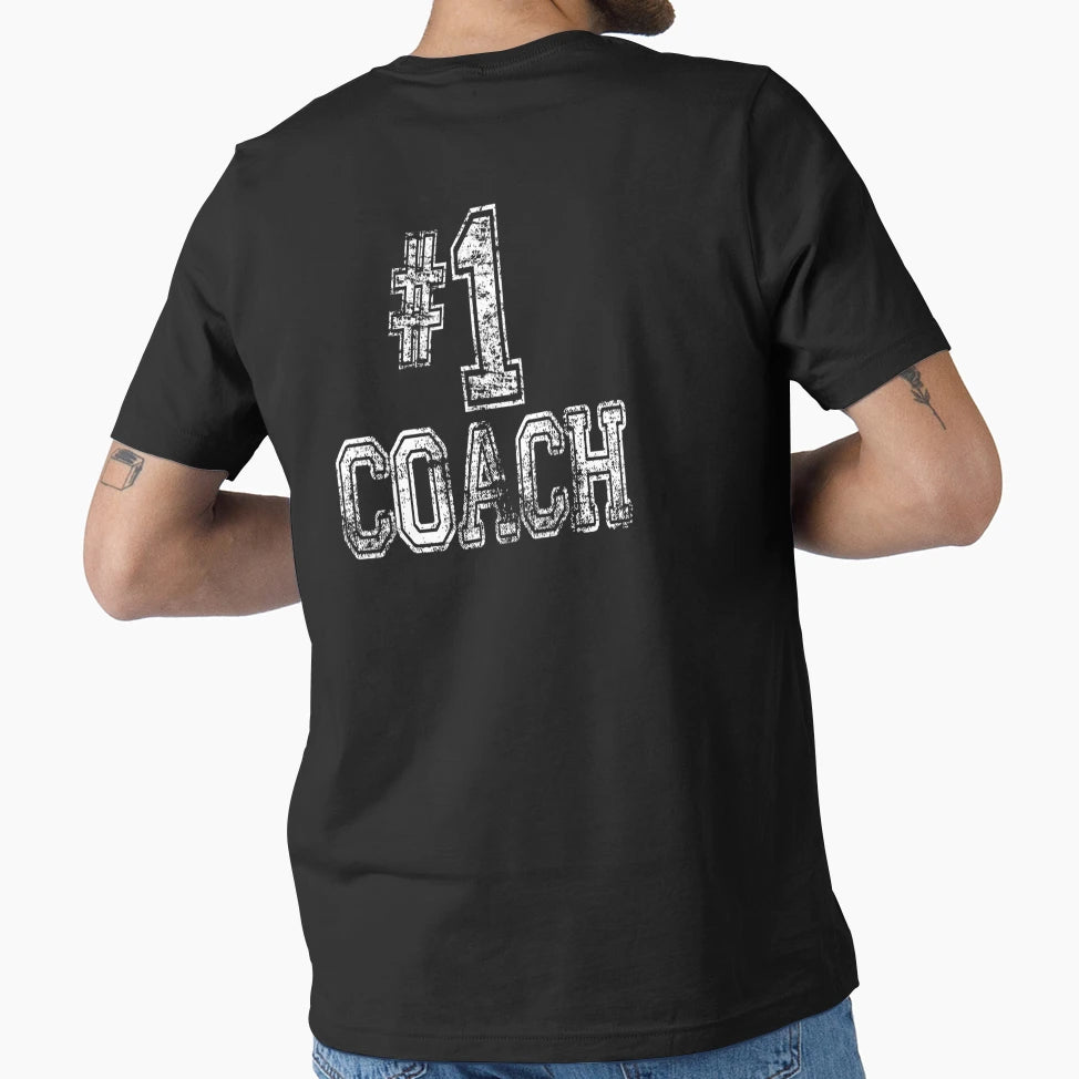 1 Coach Coaching Lovers T-Shirt - Fun Novelty Design Unisex - T-Shirt, Sweatshirt, Hoodie