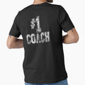 1 Coach Coaching Lovers T-Shirt - Fun Novelty Design Unisex - T-Shirt, Sweatshirt, Hoodie