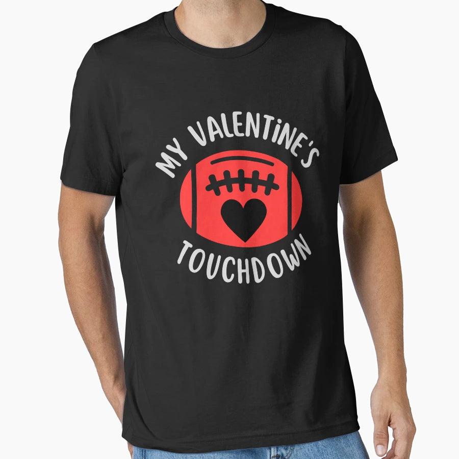Funny My Valentines Touchdown T-Shirt - Fun Novelty Design for Adults - T-Shirt, Sweatshirt, Hoodie