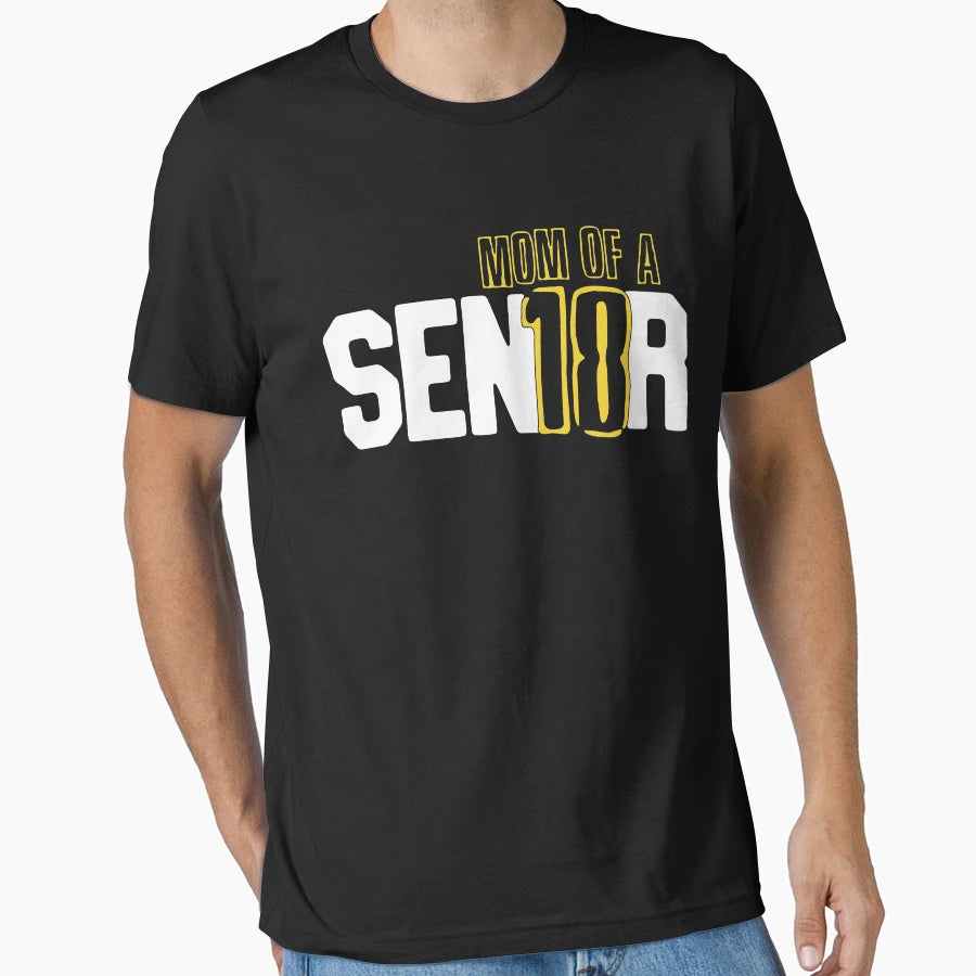 Senior 2018 Mom Sen18R Graduation T-Shirt - Streetwear Style for Adults - T-Shirt, Sweatshirt, Hoodie
