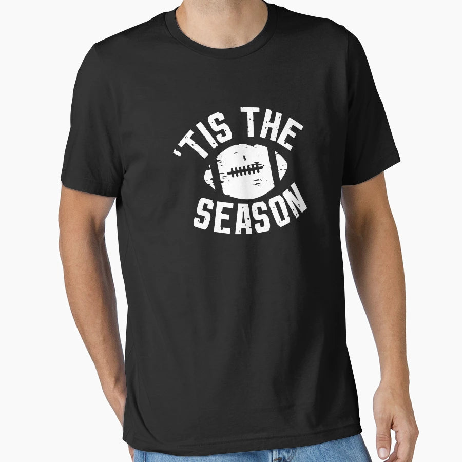 Tis Season Football Tis Season Sports T-Shirt - Novelty Apparel for Adults - T-Shirt, Sweatshirt, Hoodie