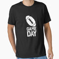 Game Day T-Shirt - Unique Graphic Unisex - T-Shirt, Sweatshirt, Hoodie
