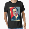 Paul Keating T-Shirt - Streetwear Style Unisex - T-Shirt, Sweatshirt, Hoodie