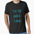 STAY TOXIC KINDNESS IS BORING by GlamfulDesign - Adult & Kids T-Shirts, Sweatshirts & Hoodies apparel design preview 1