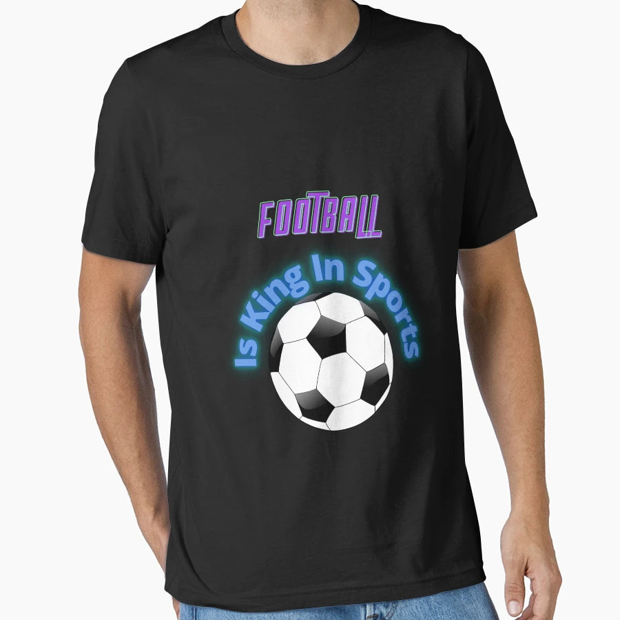 Football Is King T-Shirt - Aesthetic Graphic Unisex - T-Shirt, Sweatshirt, Hoodie
