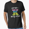 Pre K Squad Trendy Back To School Preschool T-Shirt - Graphic Print Unisex - T-Shirt, Sweatshirt, Hoodie