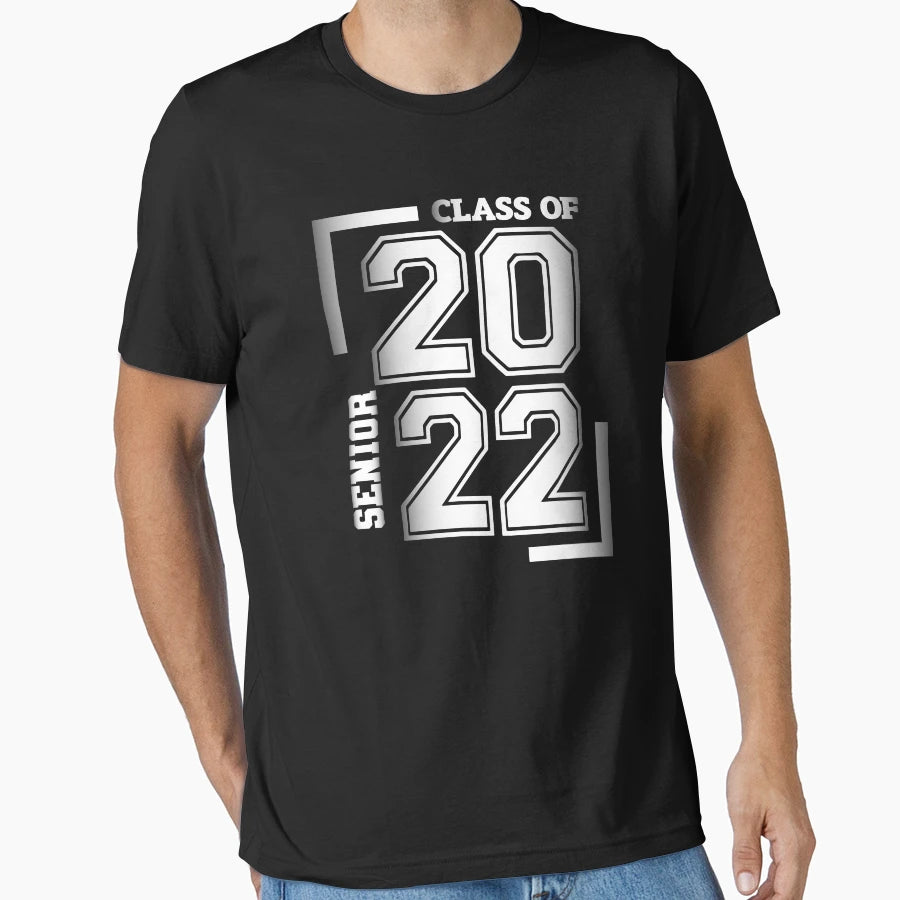 Class 2022 Senior Graduate T-Shirt - Unique Graphic Unisex - T-Shirt, Sweatshirt, Hoodie