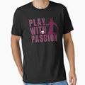 Play Passion T-Shirt - Streetwear Style Men Women - T-Shirt, Sweatshirt, Hoodie