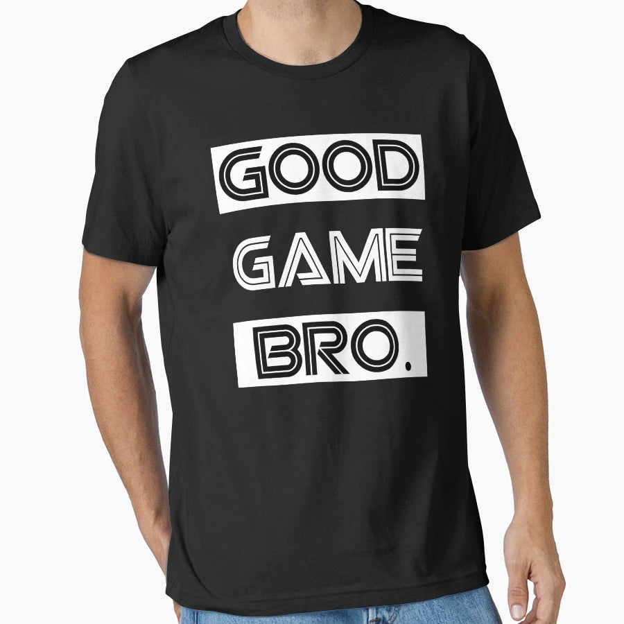 Good Game Bro T-Shirt - Aesthetic Graphic Unisex - T-Shirt, Sweatshirt, Hoodie
