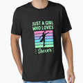 Just Who Loves Soccer Gift T-Shirt - Casual Everyday Wear for Adults - T-Shirt, Sweatshirt, Hoodie