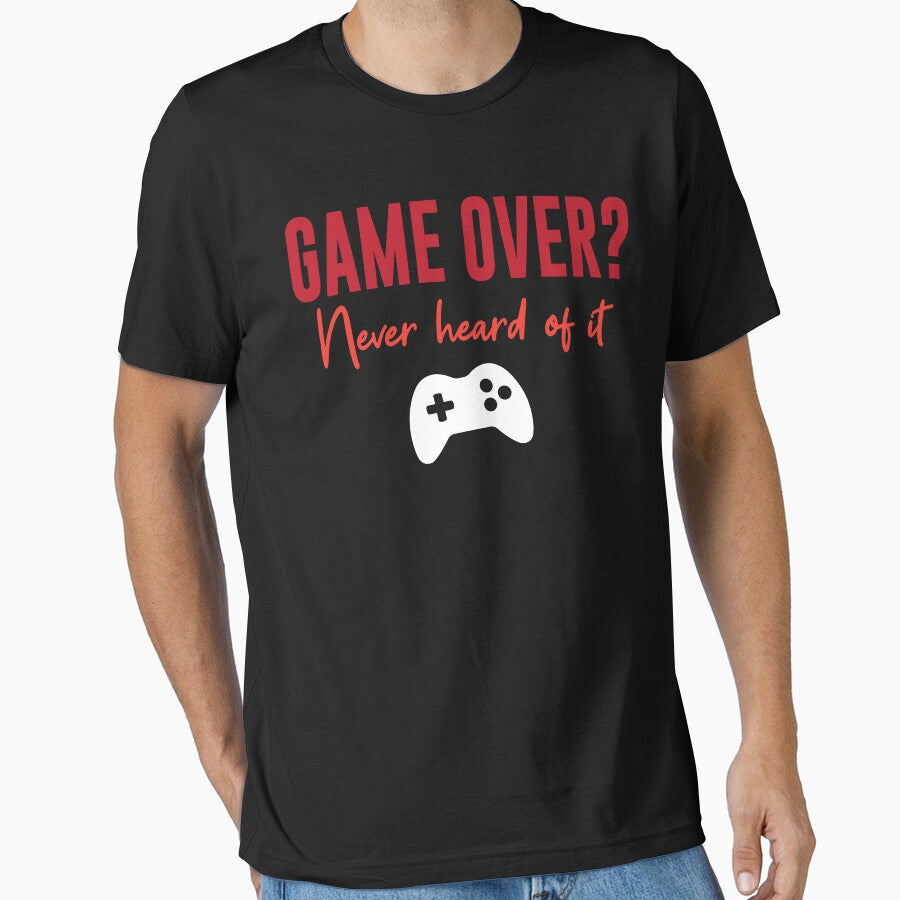 Game Over? Never Heard Of It by Shaikh Masudur Rahman - Adult & Kids T-Shirts, Sweatshirts & Hoodies apparel design preview 1