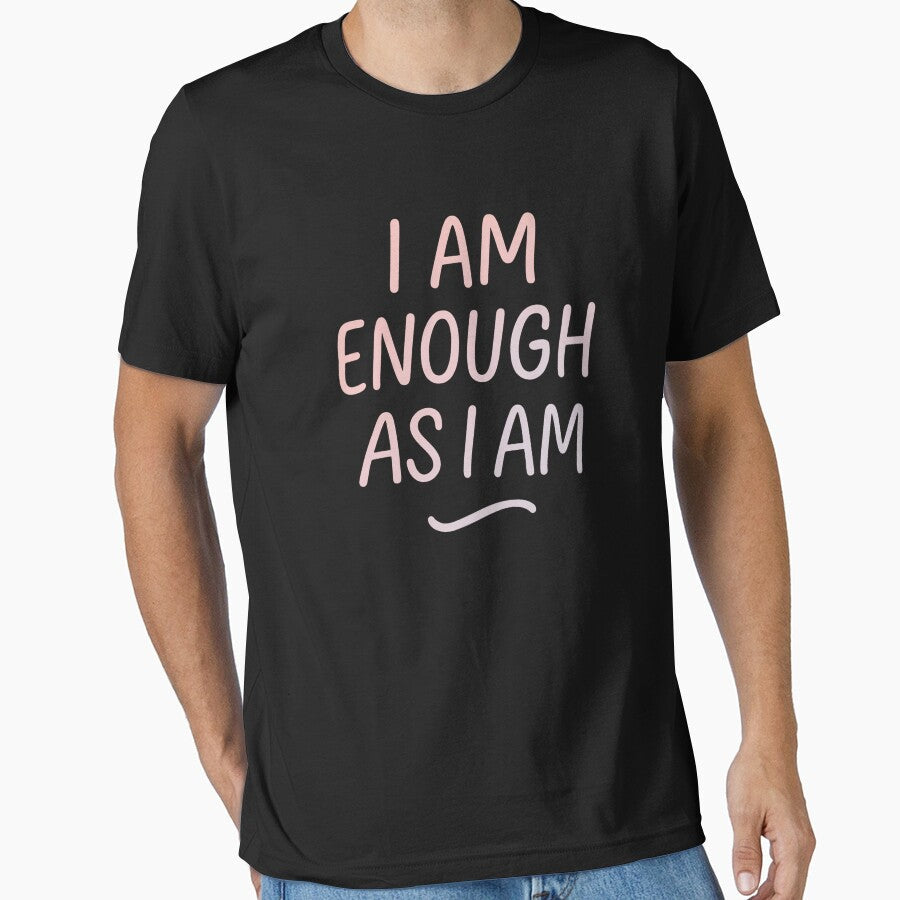 I Am Enough As Self Love Affirmation Typography - Adult & Kids T-Shirts, Sweatshirts & Hoodies apparel design preview 1