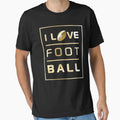 I Love Football Gold Metallic T-Shirt - Graphic Print Men Women - T-Shirt, Sweatshirt, Hoodie