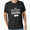 Brother From Another Mother Partner T-Shirt - Graphic Print for Adults - T-Shirt, Sweatshirt, Hoodie
