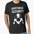 Funny Player Quarterback Security T-Shirt - Fun Novelty Design for Adults - T-Shirt, Sweatshirt, Hoodie