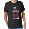 Its Marching Band Season Football T-Shirt - Custom Art Print Men Women - T-Shirt, Sweatshirt, Hoodie