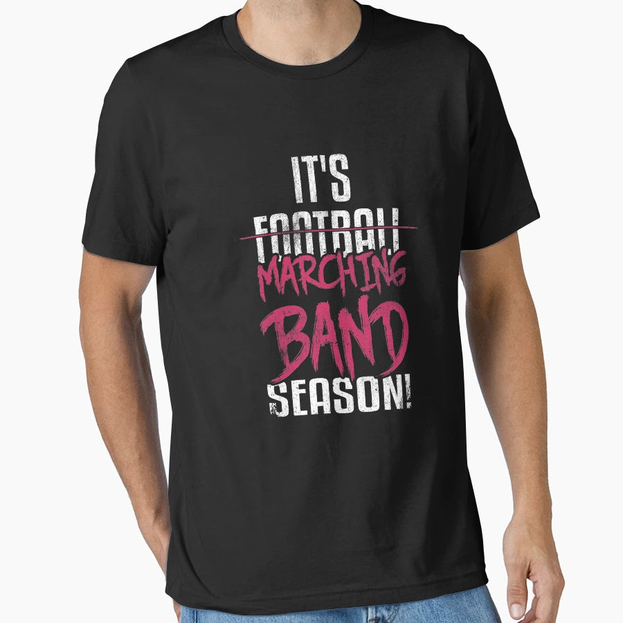 Its Marching Band Season Football T-Shirt - Custom Art Print Men Women - T-Shirt, Sweatshirt, Hoodie